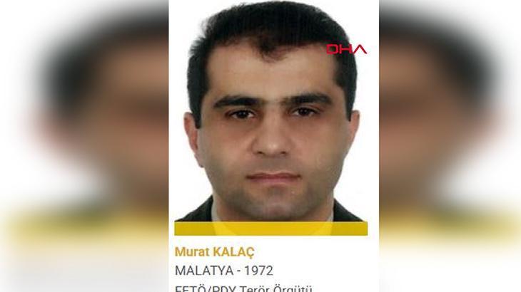 Terör Arananlar Listesi'nde Sarı Kategoride Yer Alan FETÖ'cü Binbaşı Murat Kalaç Yakalandı